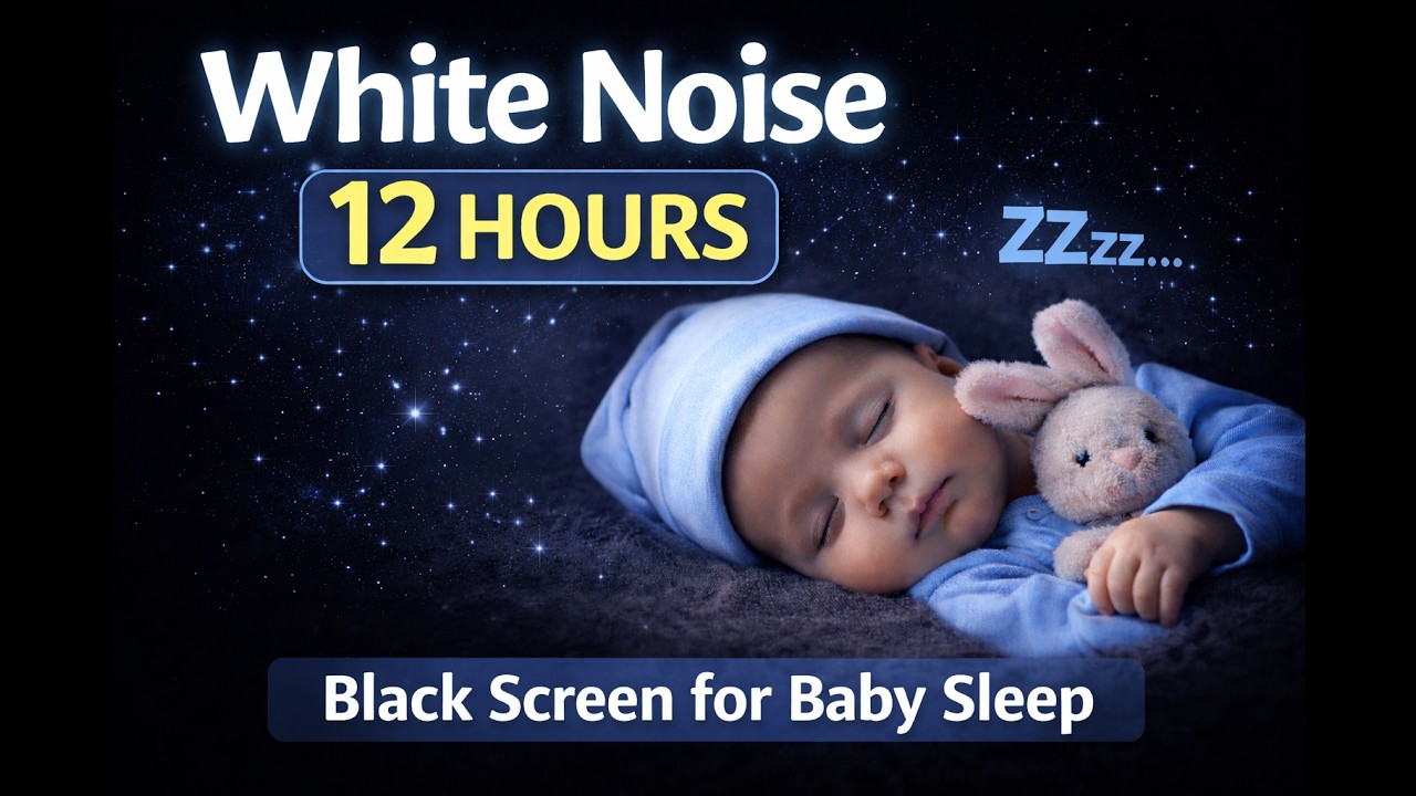 White Noise for Baby Sleep 12 Hours (Black Screen) 💤 Deep Sleep Sound for Newborns & Infants