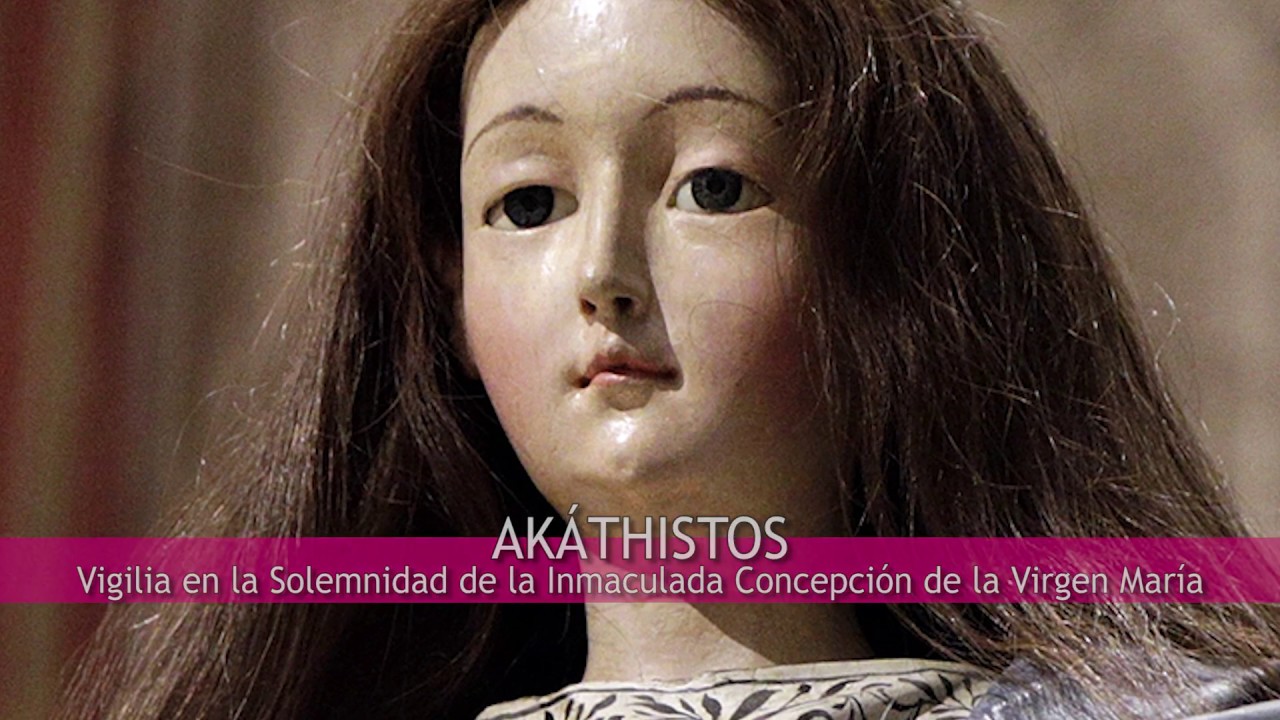 Himno AKÁTHISTOS _ Vigilia de la Inmaculada 2016 _ Valladolid