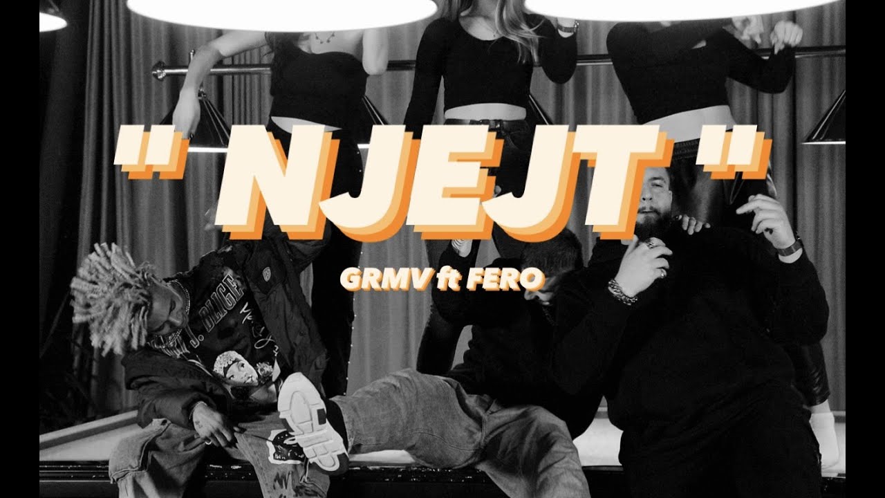 GRMV ft. FERO -  '' Njejt ''