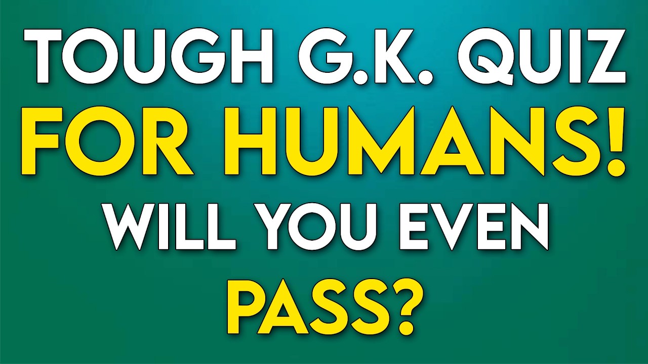 TOUGH General Knowledge Quiz For HUMANS! - Prove Your MEMORY Is STILL SHARP!
