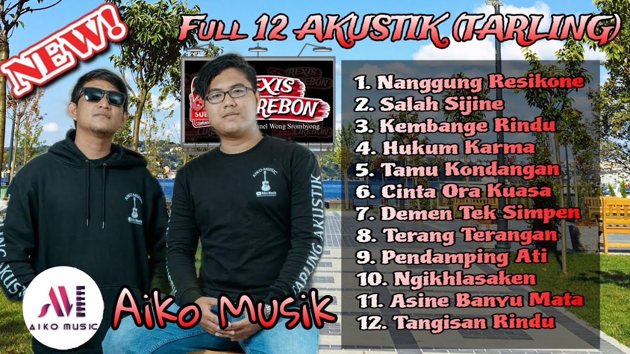 AIKO AKUSTIK ( TARLING ) FULL ALBUM PILIHAN PALING SEDIH 2024