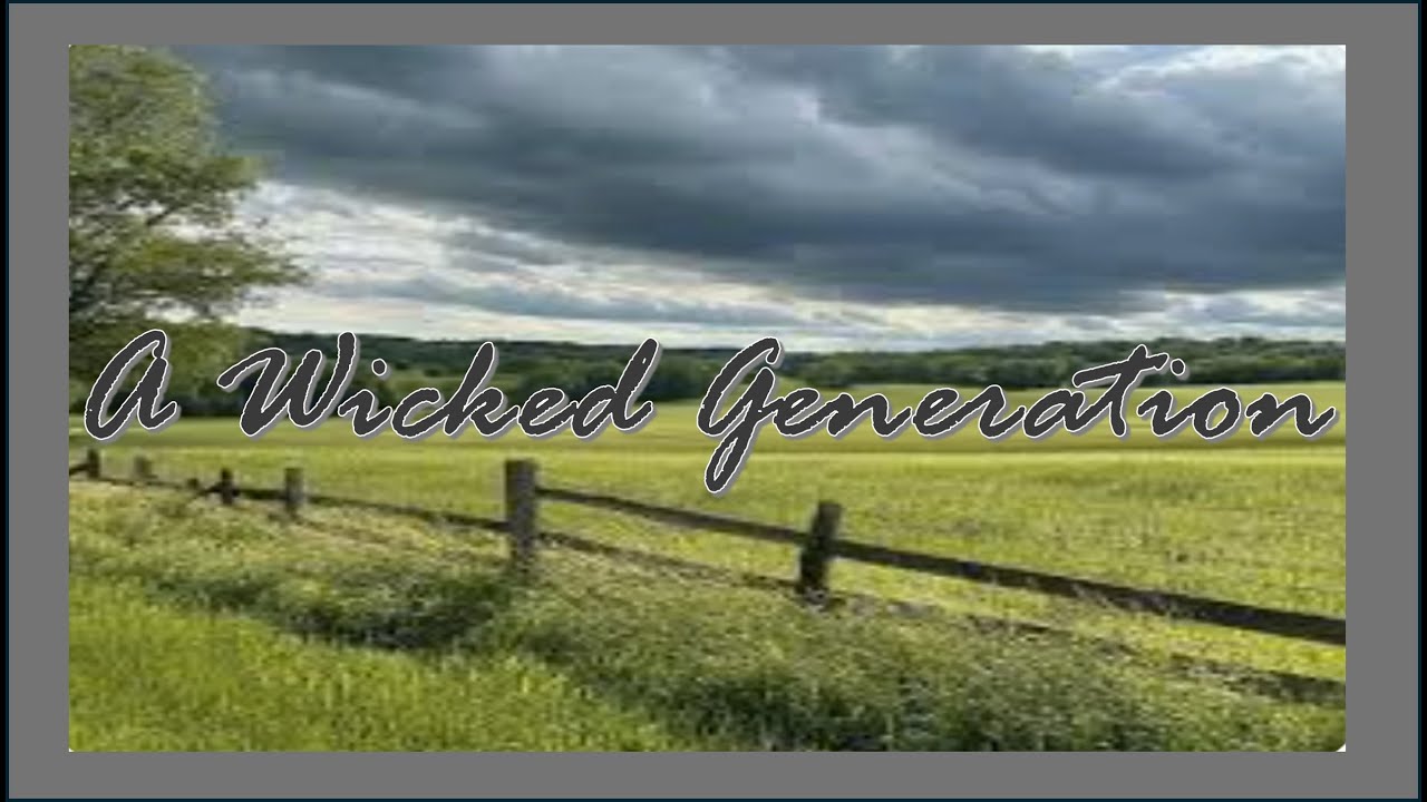 1/25/26- A Wicked Generation.