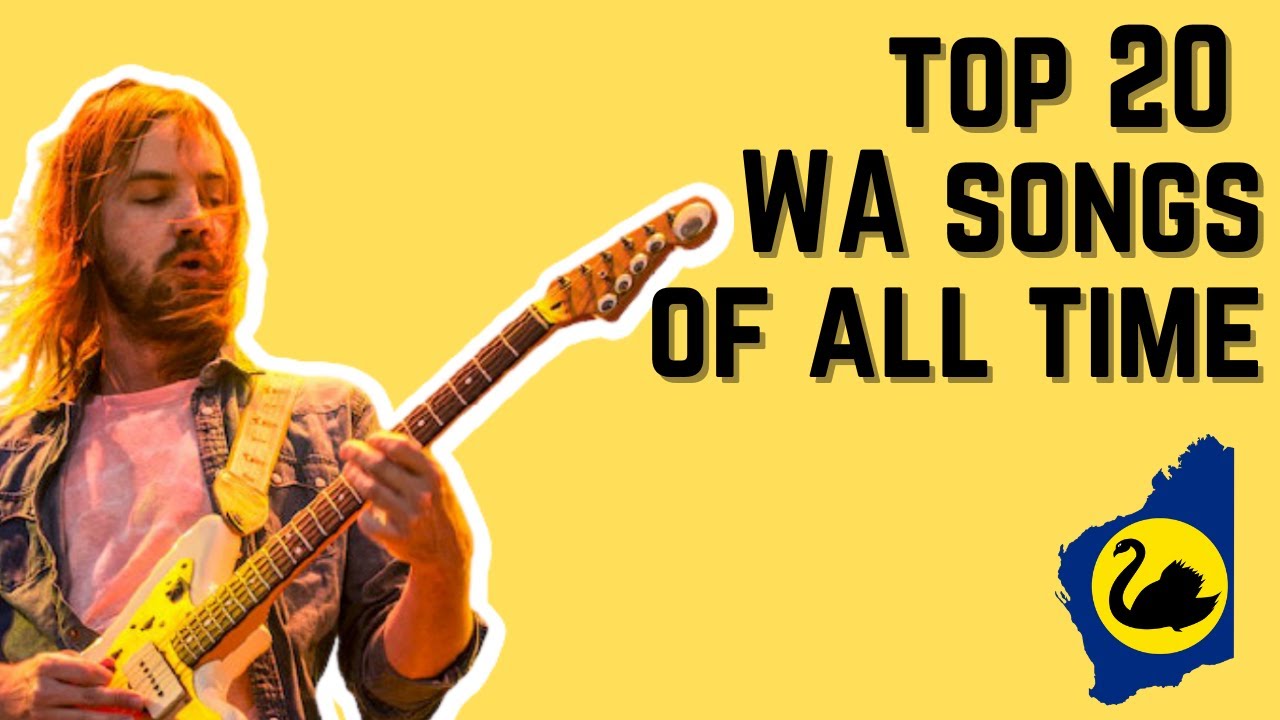 Top 20 Songs from Western Australia of All Time