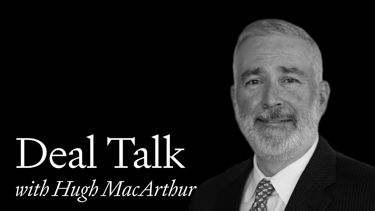 Deal Talk - Episode 18: Hugh MacArthur (Bain & Company)