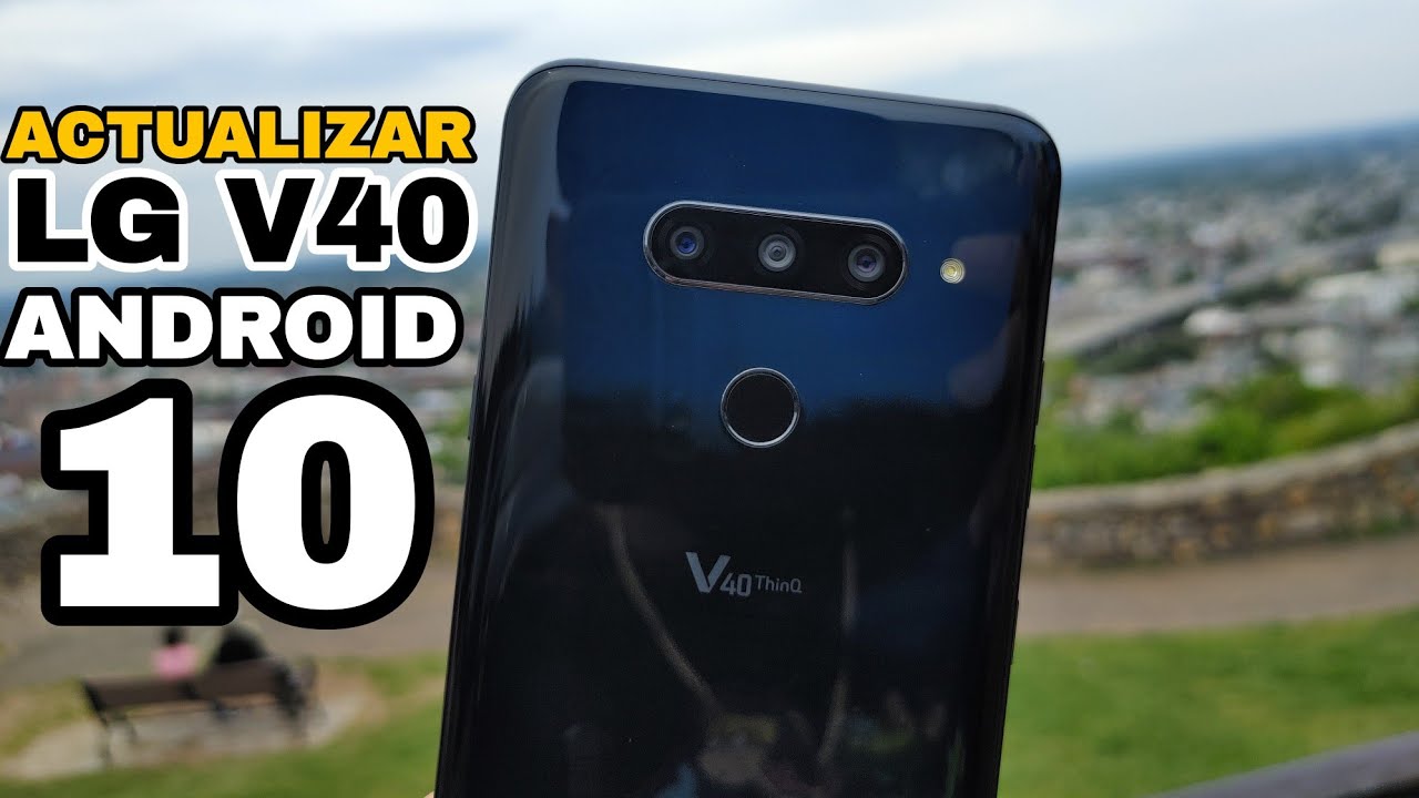 LG V40 Instalar ANDROID 10| Todas Las Versiones| VERSIÓN KOREANA DE ANDROID 10 PARA EL LG V40 THINQ