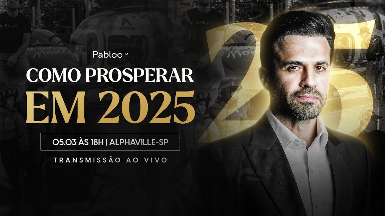 Como prosperar em 2025 com Pablo Marçal | Quarta-feira, 05/03 às 19h!