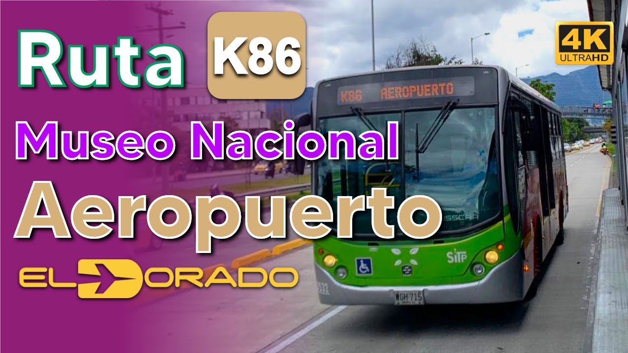 Ruta K86 Aeropuerto Internacional El Dorado - Museo Nacional Transmilenio