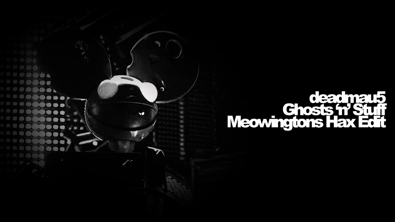 deadmau5 - Ghosts 'n' Stuff | Meowingtons Hax Edit | UHHCHEETO'S REMAKE