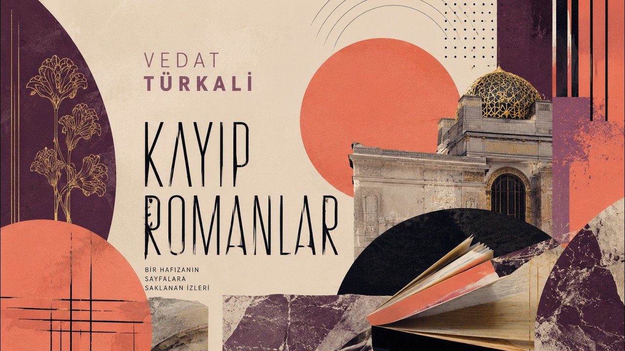 Vedat T&uuml;rkali &ndash; Kayıp Romanlar | Bu Bir Roman Değil, Kırılmış Bir Hafızanın Peşinde