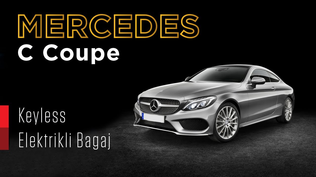 Mercedes C Coupe 2015-2021 Anahtarsız Giriş ve Elektrikli Bagaj Uygulaması Sonrası Tanıtım COMWEGEN