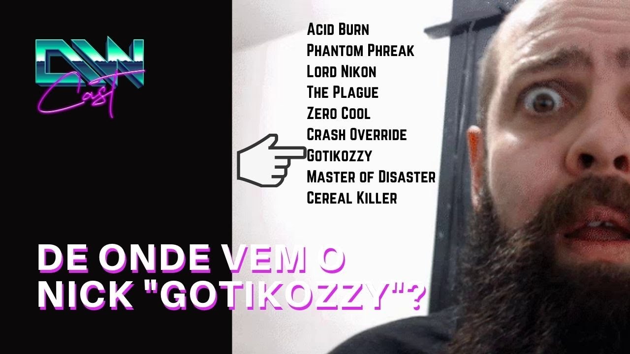 De onde surgiu o Nick Gotikozzy?