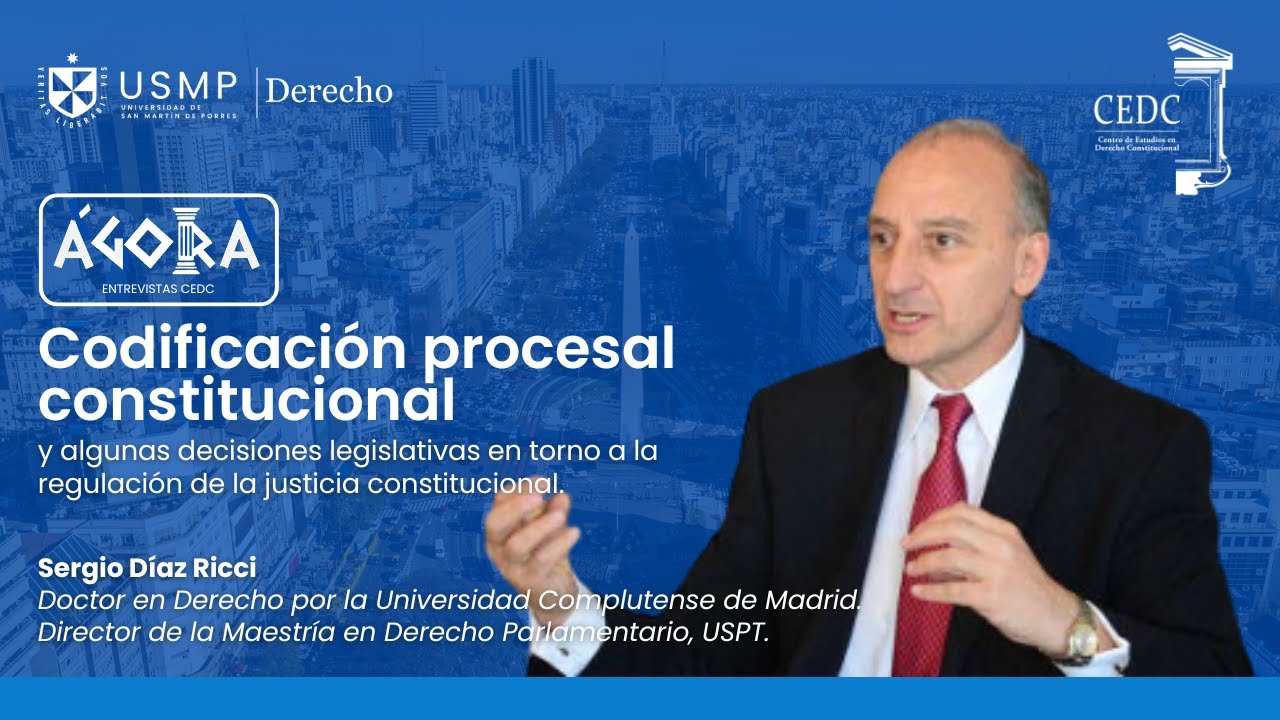 ÁGORA T02 E04 - Codificación procesal constitucional. Entrevista a Sergio Diaz Ricci