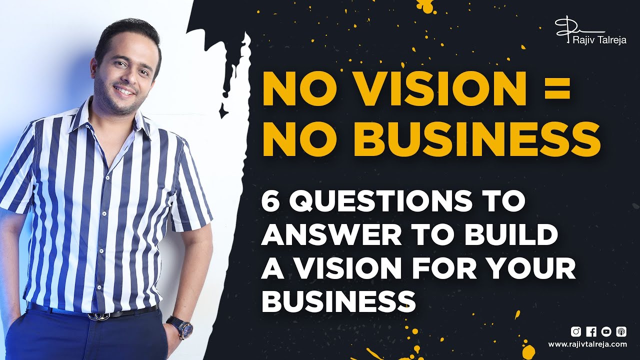 Vision For Business | How to create vision for business | Vision for Entrepreneurs | Rajiv Talreja