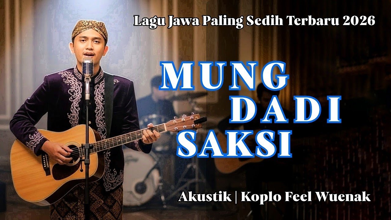 MUNG DADI SAKSI ‼️ LAGU JAWA SEDIH TENTANG MANTAN MENIKAH | AKUSTIK KOPLO FEEK WUENAL POLL