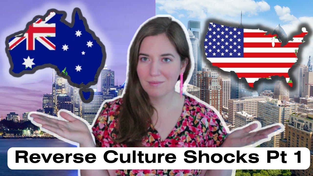 REVERSE CULTURE SHOCKS | Going back to America after living in Australia for 1.5 years