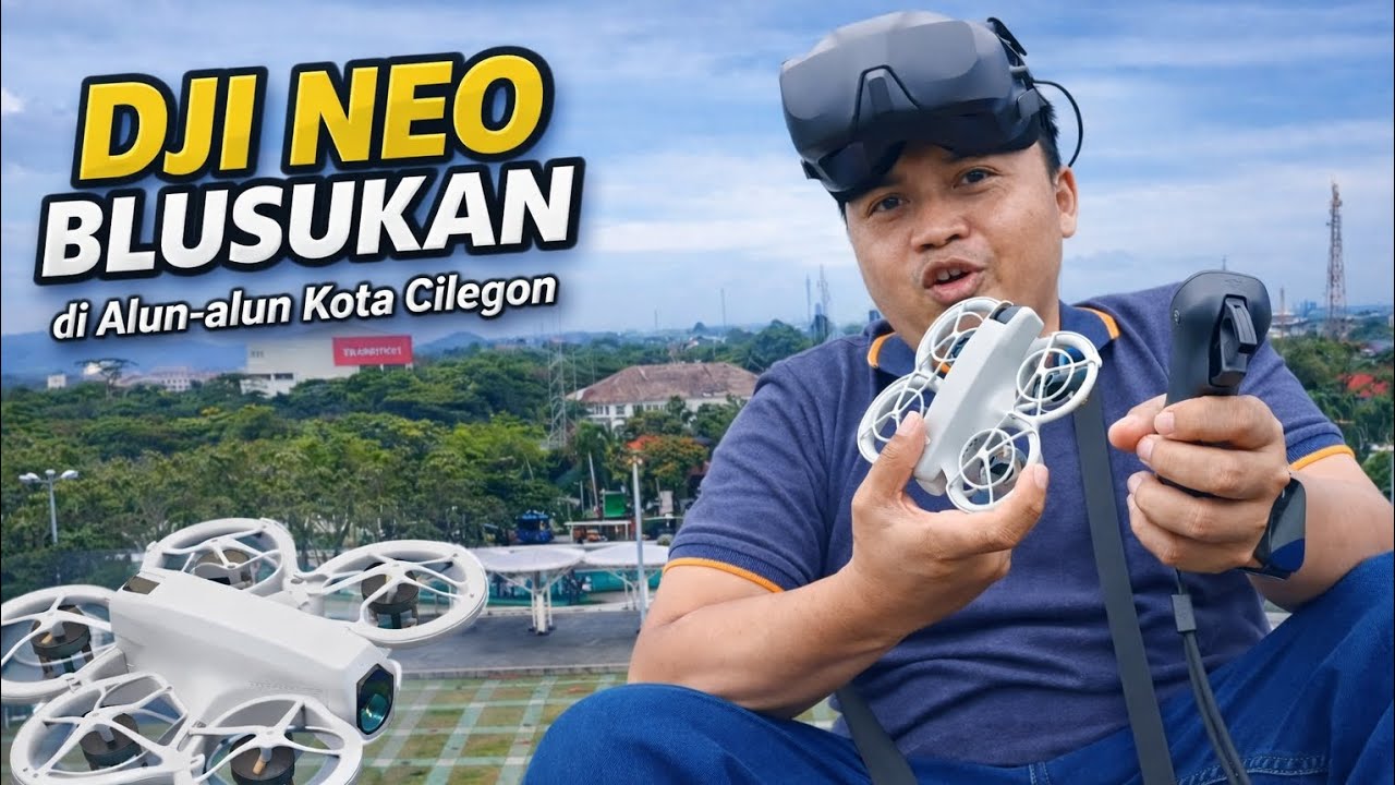 Tes DJI Neo di Tengah Kota Cilegon, Drone Kecil Tapi Gahar!