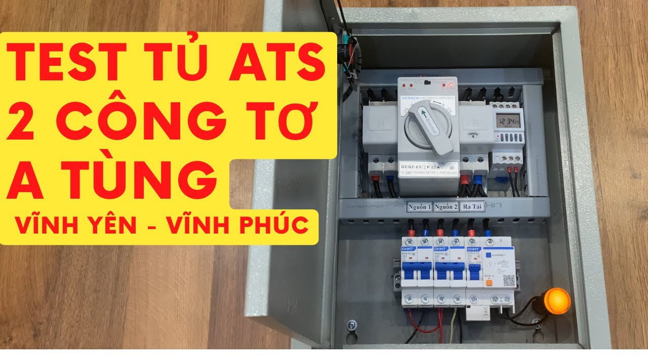 Test tủ ats luân phiên 2 công tơ tự động - A Tùng - Vĩnh Yên - Vĩnh Phúc Tủ  Điện DITICO