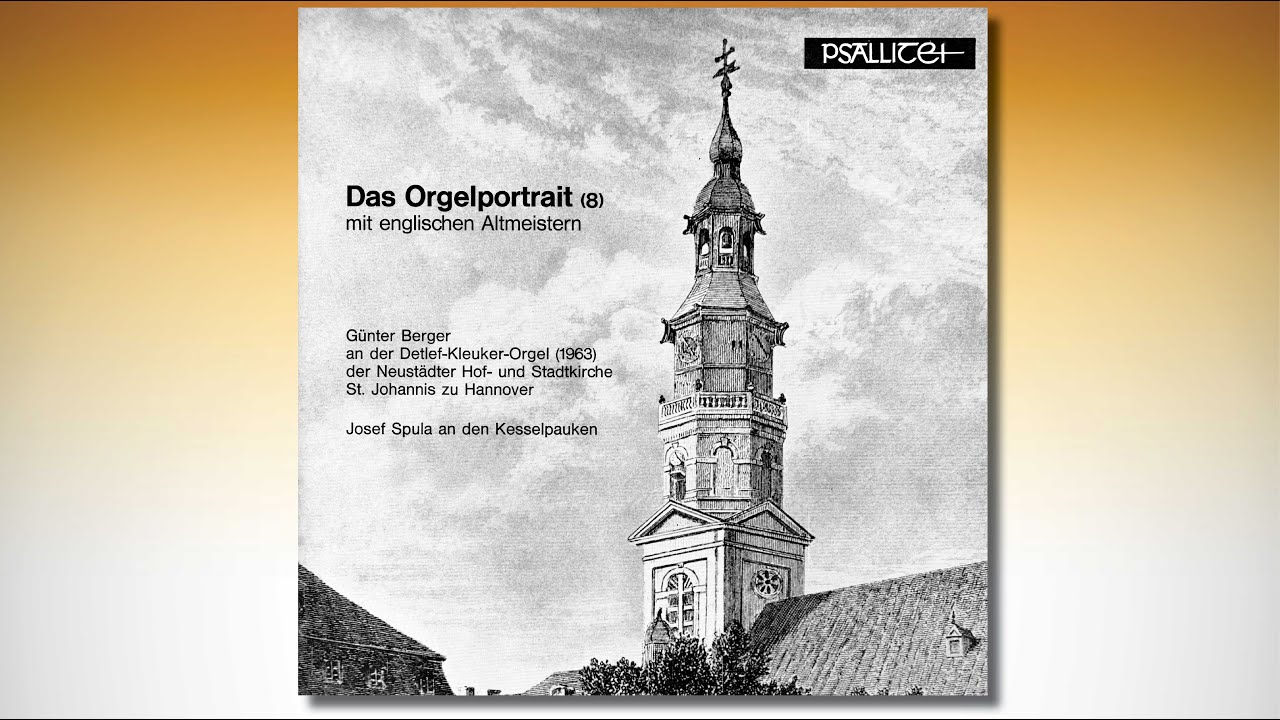 Günter BERGER – Englische Altmeister – Kleuker-Orgel (1963) von St. Johannis zu Hannover PSAL 20