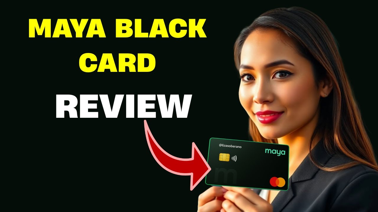 Maya Black Credit Card Benefits Maya - EXPLAINED | Maya Black credit card review