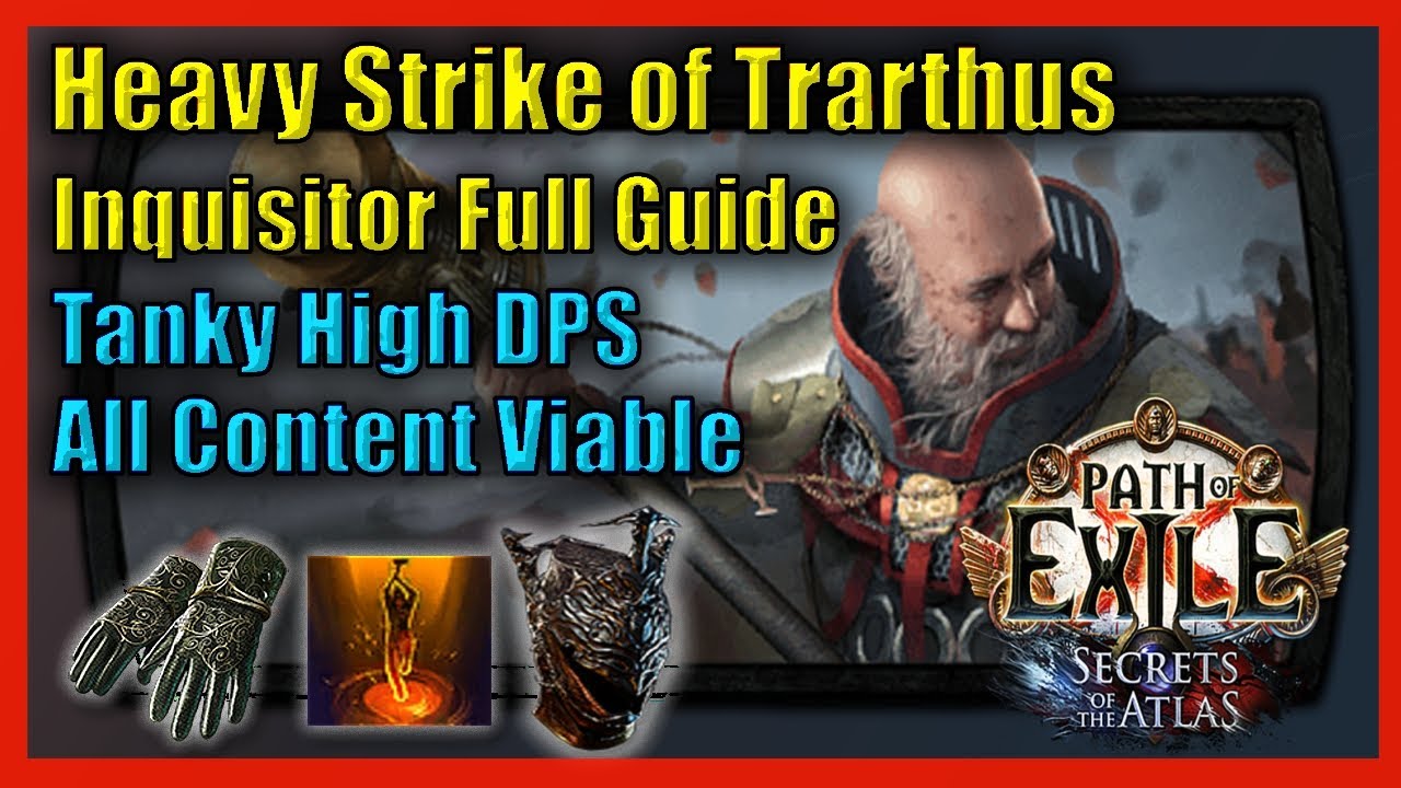 Heavy Strike of Trarthus Inquisitor Build Guide - POE 3.26 Secrets of the Atlas