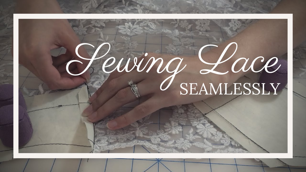 How to Sew Lace Without a Seam