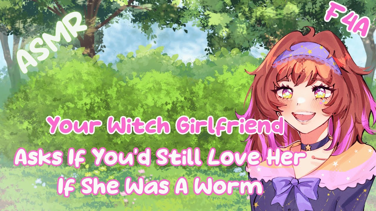 [F4A] Your Witch Girlfriend Asks If You'd Still Love Her As A Worm [Tsundere]