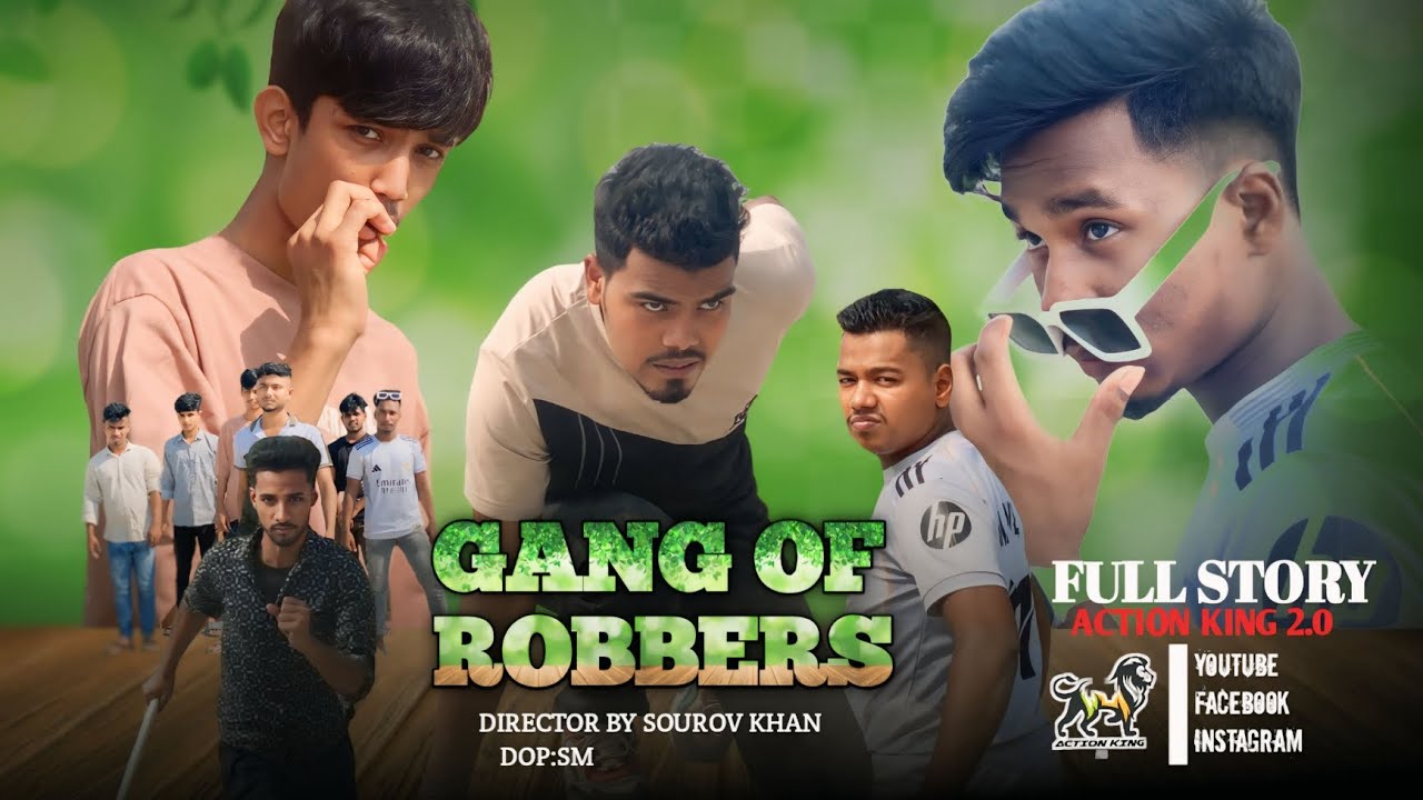 Gang of Robbers |Full-HD 2025 Actionshort-film |Sourov khan |New action |Bestaction Movie 