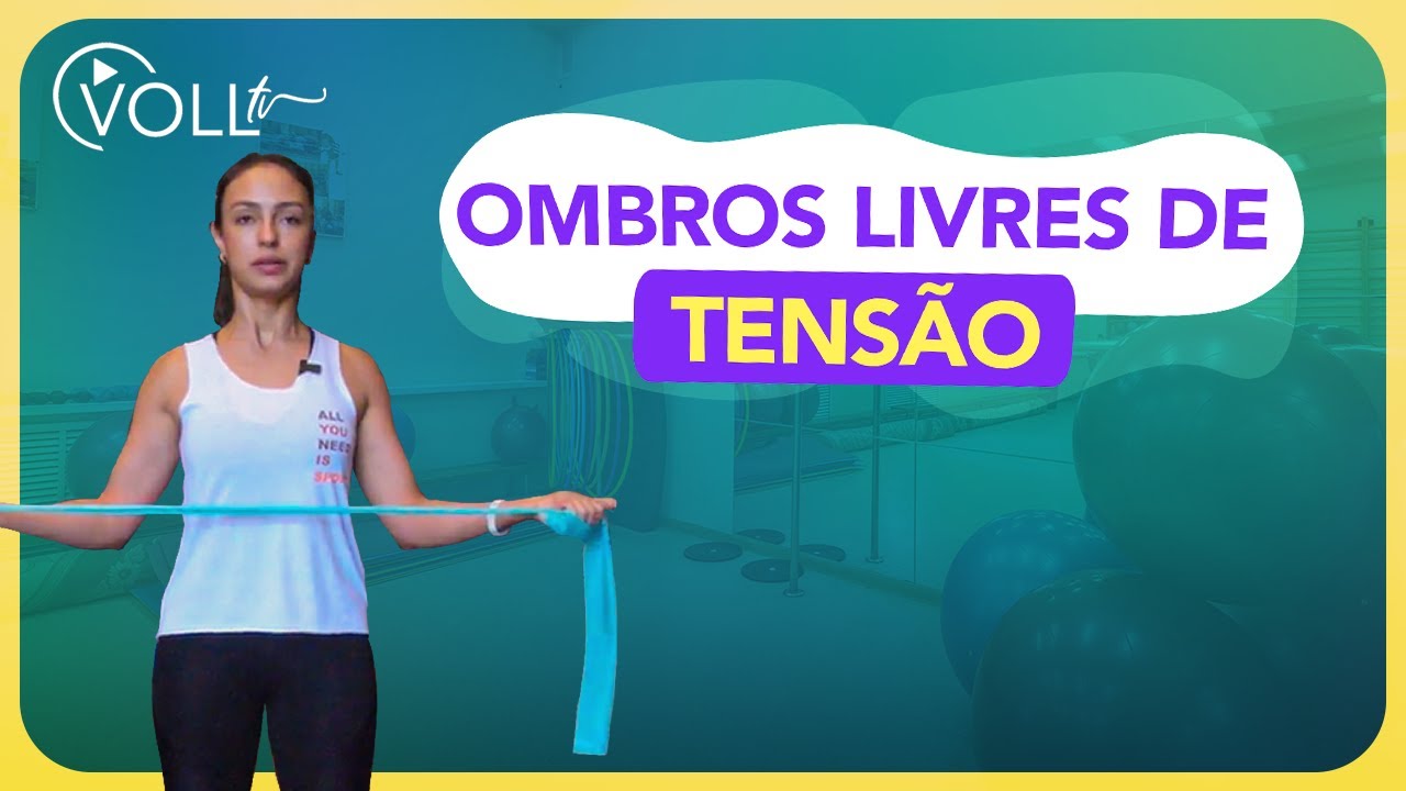 4 exercícios para aliviar dores nos ombros utilizando a Faixa Elástica