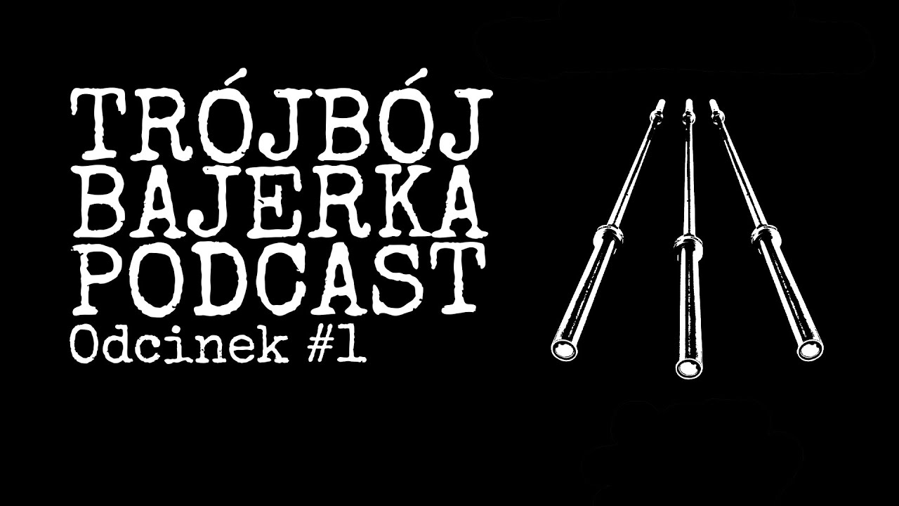Jaki plan treningowy powinienem wybrać? | Trójbój Bajerka Podcast #1