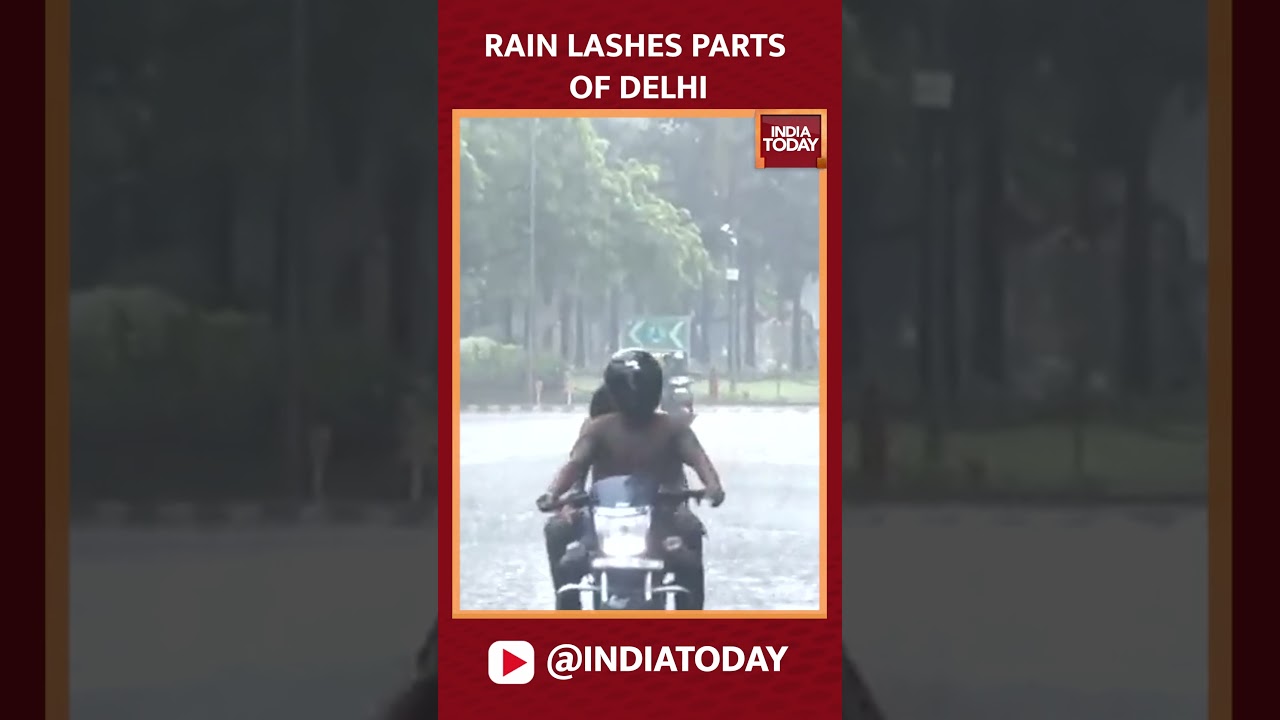 Delhi: Rain Lashes Parts Of National Capital; Visuals From Pandit Pant Marg