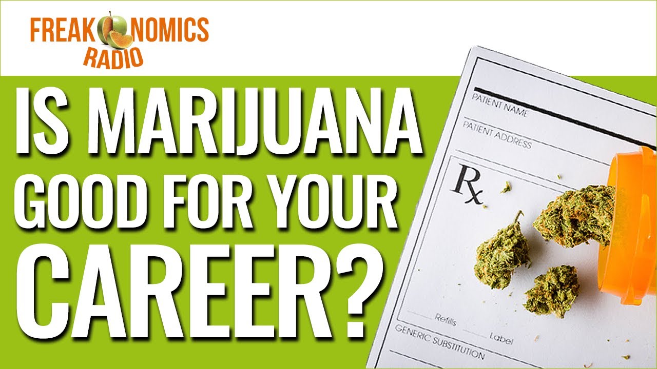 Let’s Be Blunt: Marijuana Is a Boon for Older Workers | Freakonomics Radio | Episode 459