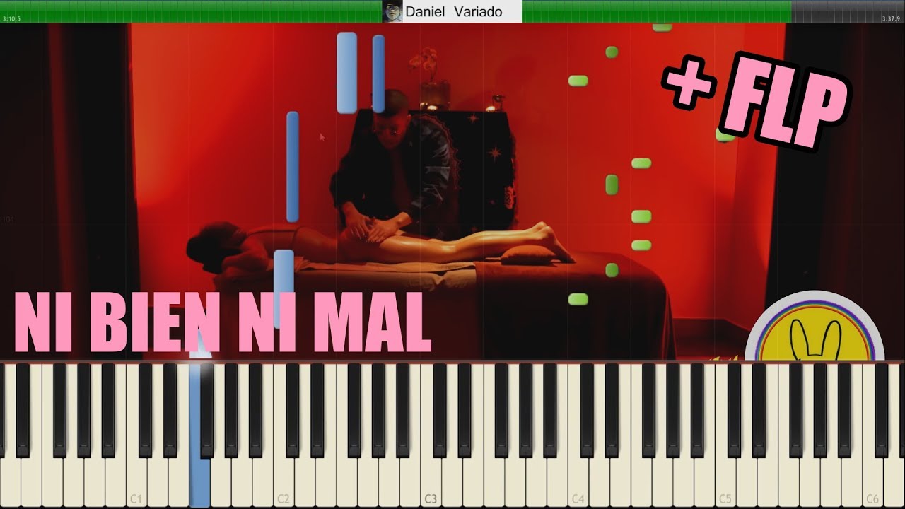 NI BIEN NI MAL - Piano Tutorial - Bad Bunny (+ MIDI / FLP)