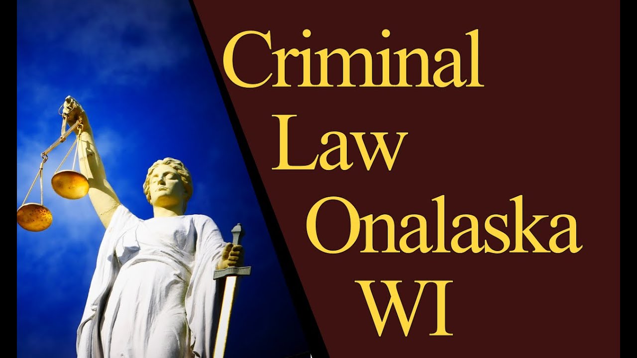 Best Misdemeanor Criminal Law Juvenile and Drug Defense Lawyer Onalaska WI