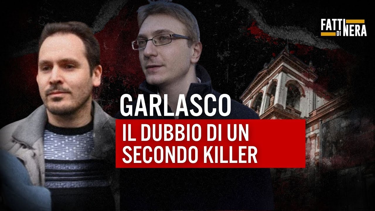 🟡GARLASCO, IL DUBBIO DI UN SECONDO KILLER