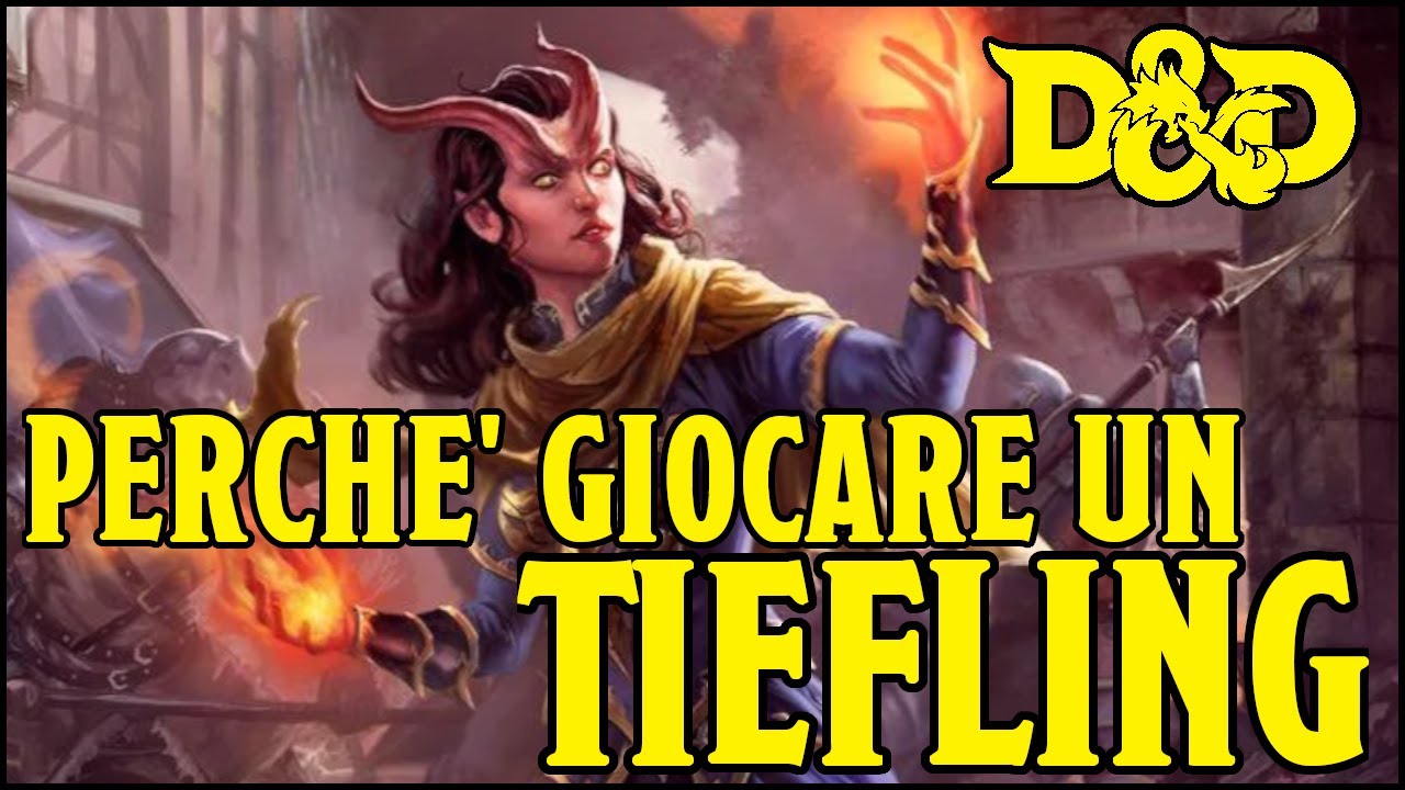 Perchè giocare un Tiefling? - Guida alle Razze D&D 5e ita