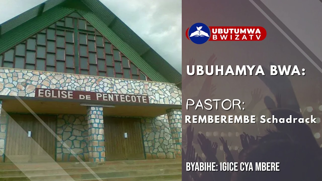 BYABIHE: UBUHAMYA BWA PASTOR REMBEREMBE SCHADRACK || IGICE CYA MBERE