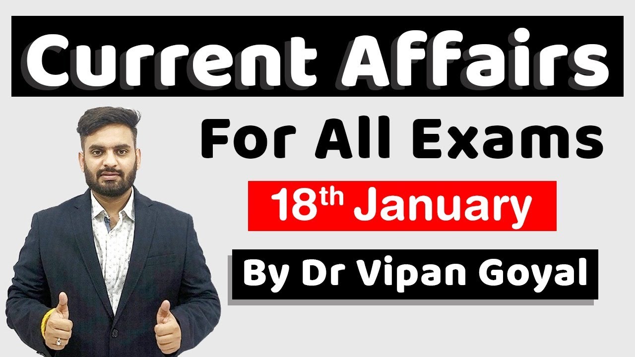 CURRENT AFFAIRS 2021 in Hindi | January 2021 Current Affairs l 18 January 2021#CurrentAffairsStudyIQ