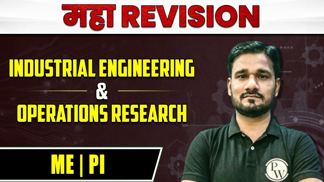 Industrial Engineering & Operations Research | Mechanical | Maha Revision