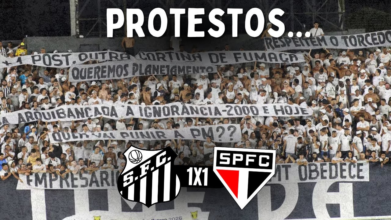 PROTESTOS E MAIS PROTESTOS… | ANÁLISE SANTOS 1 X 1 SÃO PAULO