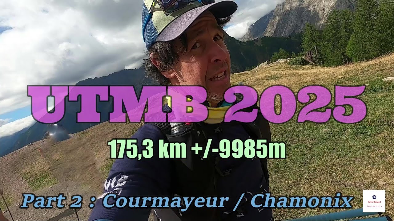 UTMB 2025 175,3 km +/-9985m * Part 2 Courmayeur-Chamonix ! 🏃‍♂️😈✔