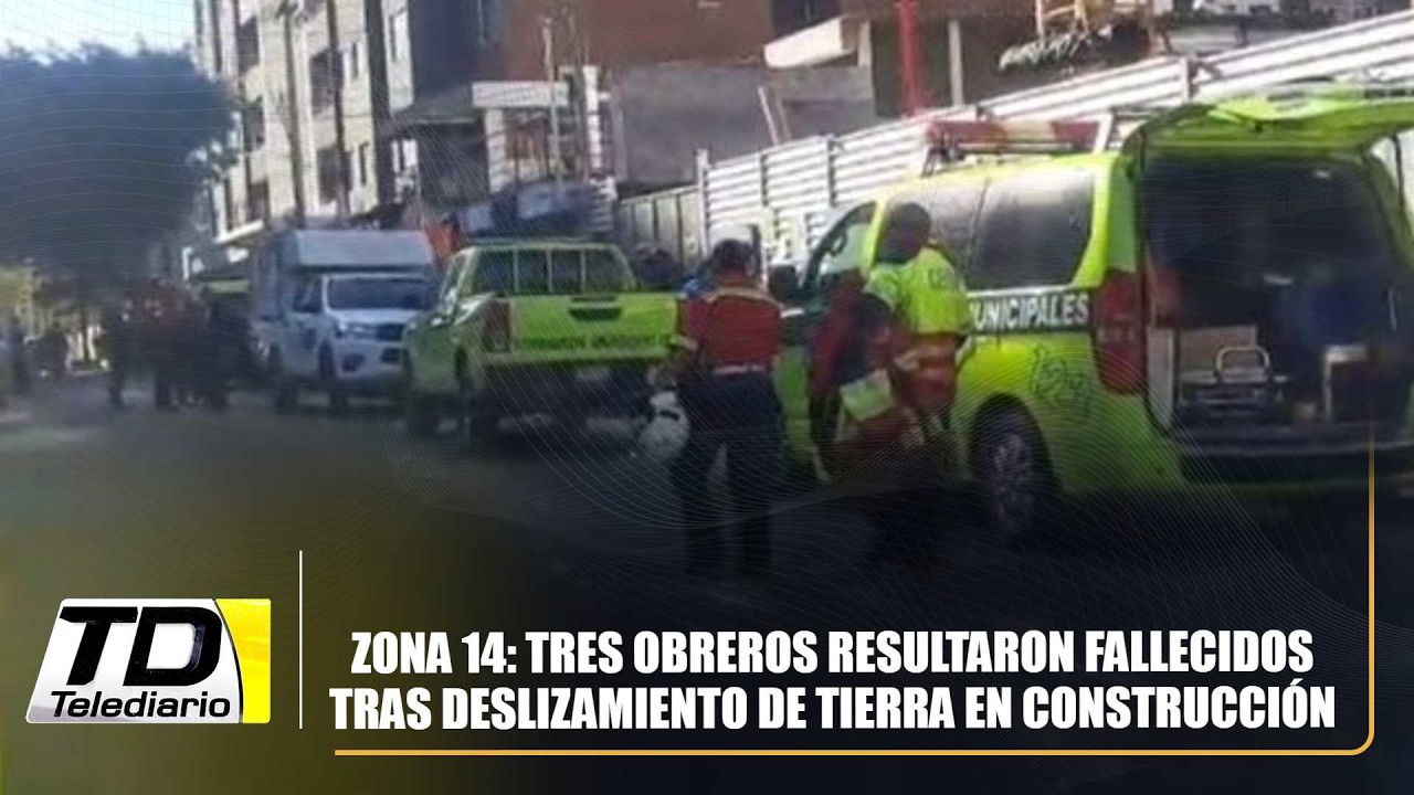 Zona 14: Tres obreros resultaron fallecidos tras deslizamiento de tierra en construcción