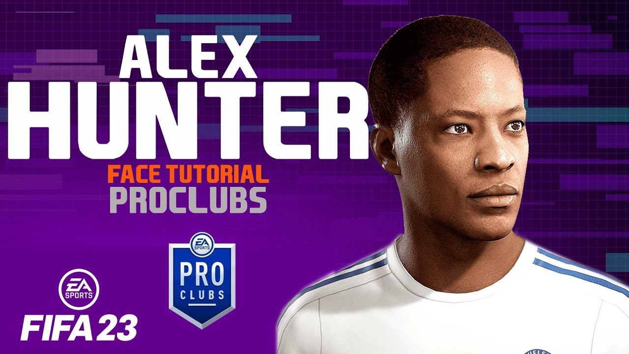 FIFA 23 ALEX HUNTER FACE FIFA 23 Pro Clubs Face Creation LOOK ALIKE