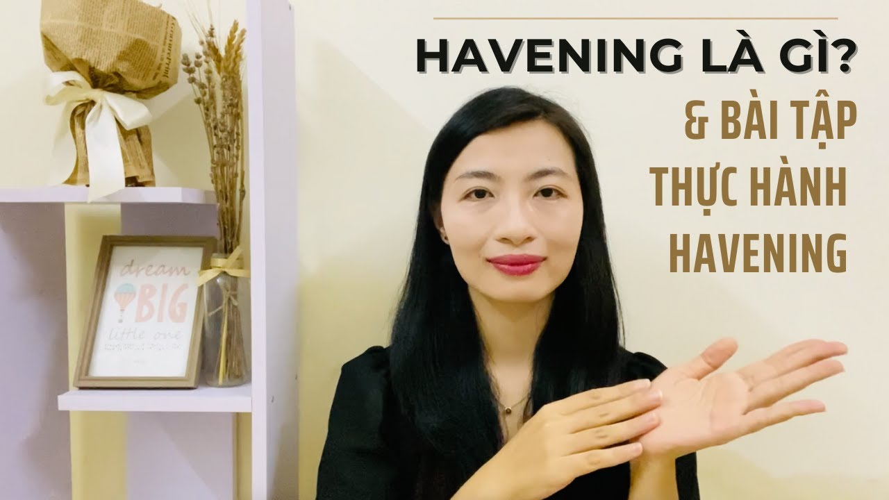 Havening - Kỹ Thuật Giúp Xoa Dịu Những Cơn Lo Âu