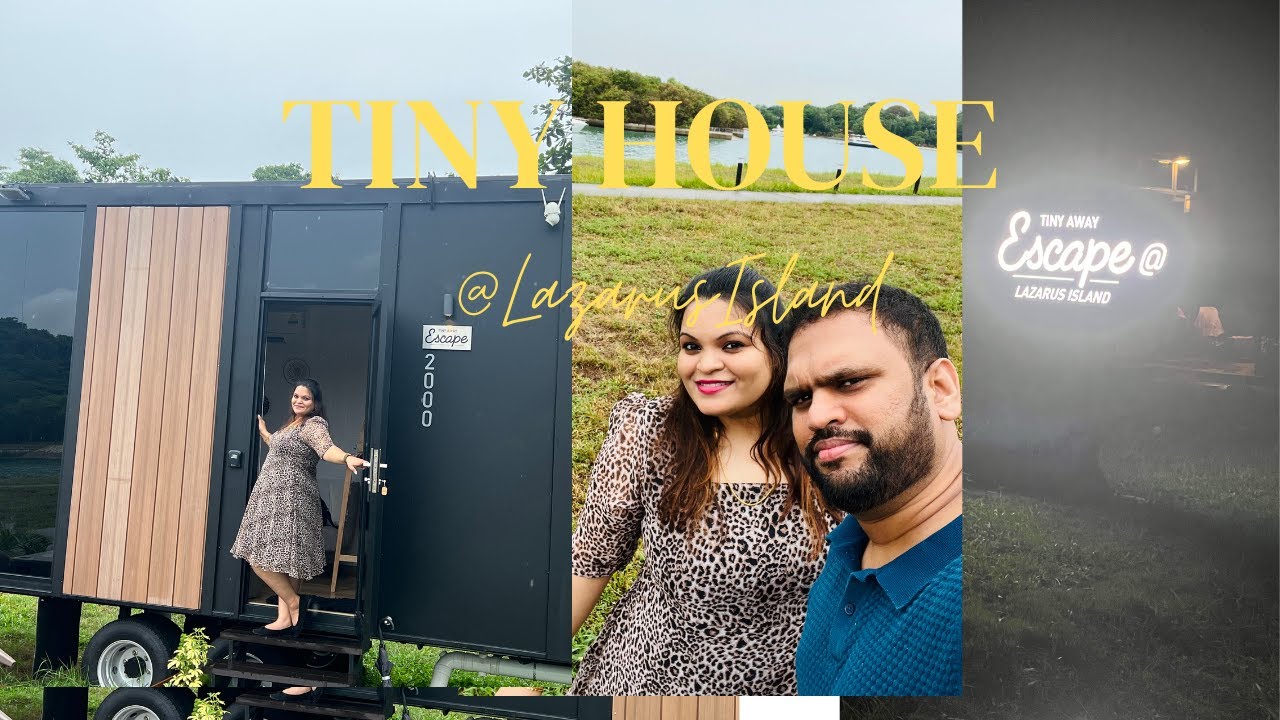 Our Stay @ TINY HOUSE in Lazarus Island!