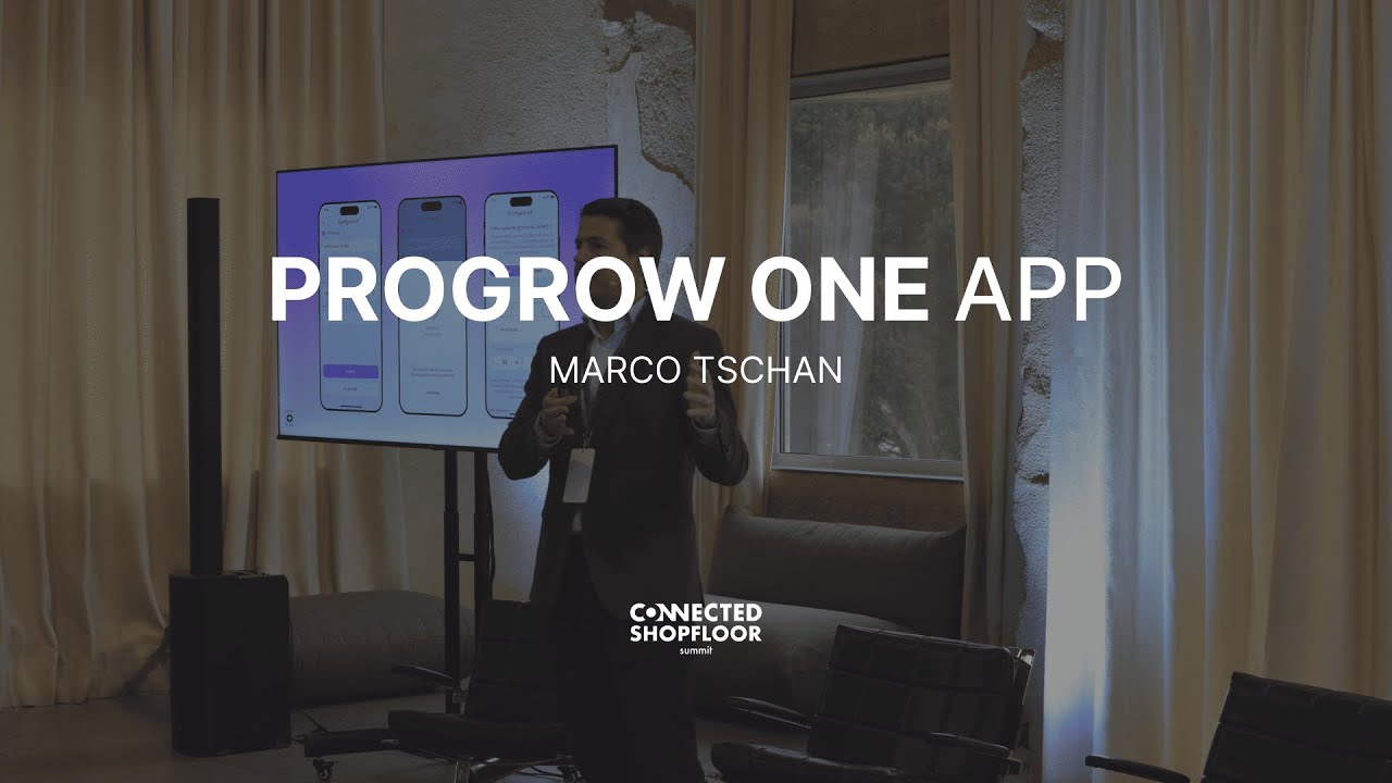 proGrow One App Launch with Marco Tschan | Connected Shopfloor Summit 2025