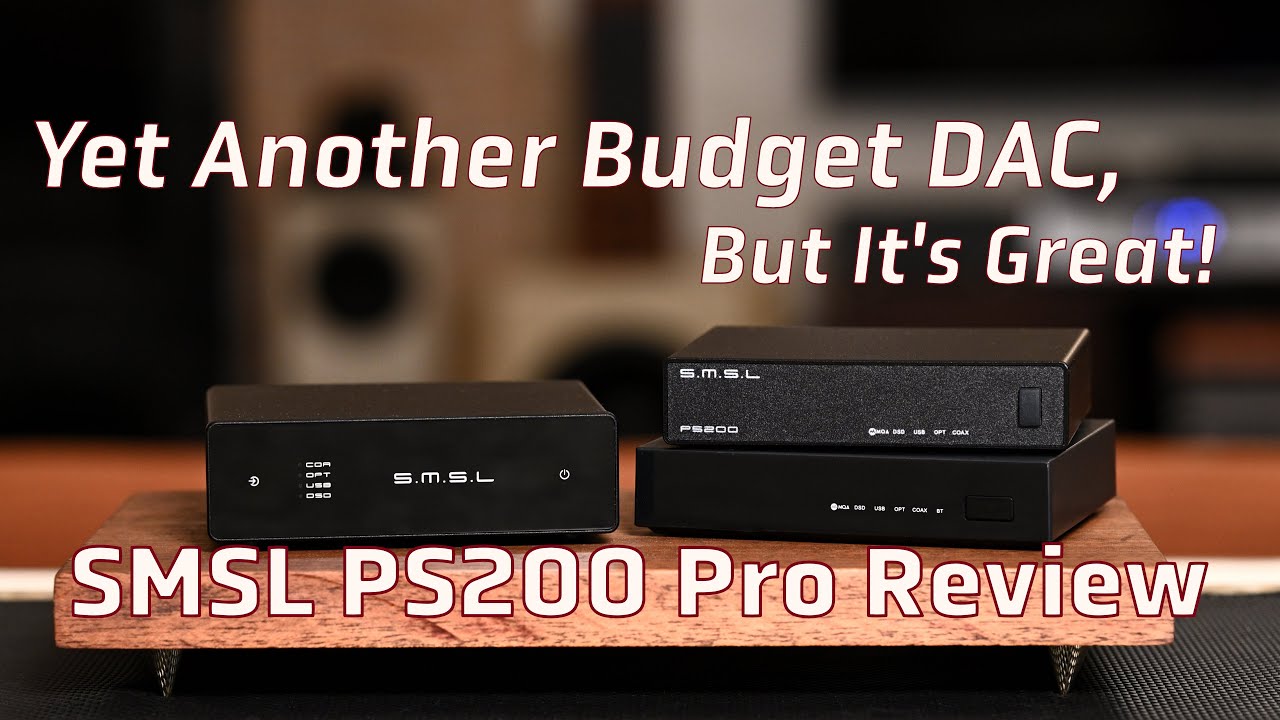 SMSL PS200 Pro — еще один отличный ЦАП до 100 долларов!