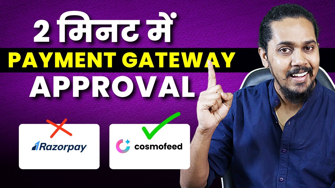 How to Get Payment Gateway Approval in 2 min  | Cosmofeed Payment Gateway Tutorial | Hindi 2025