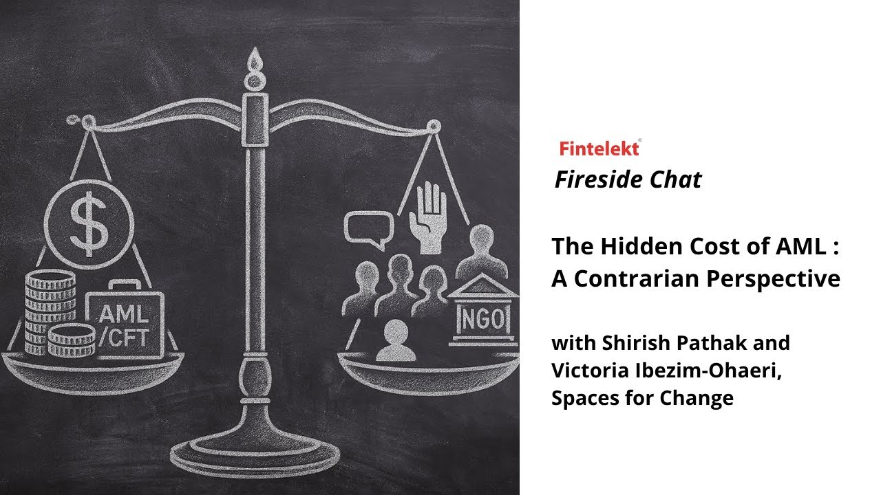 Fintelekt Fireside Chat | The Hidden Cost of AML : A Contrarian View