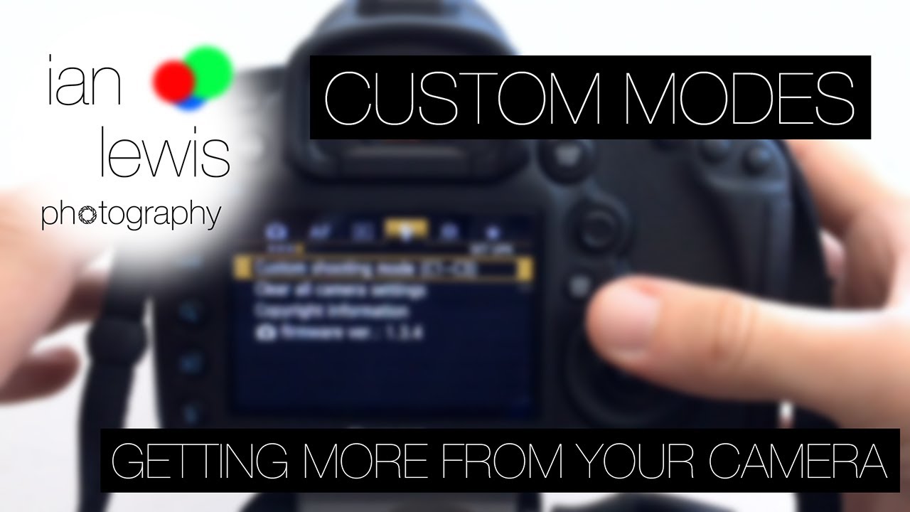 Setting up Custom Modes - Canon