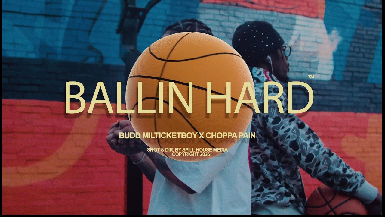 BALLIN HARD(OFFICAL VIDEO) - CHOPPA PAIN X BUDD MILTICKETBOY